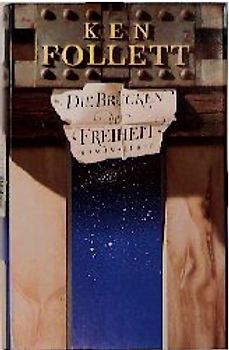 Die Brücken der Freiheit. Roman