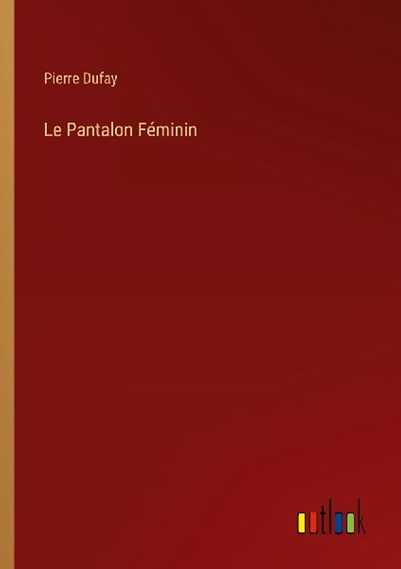 Le Pantalon Féminin