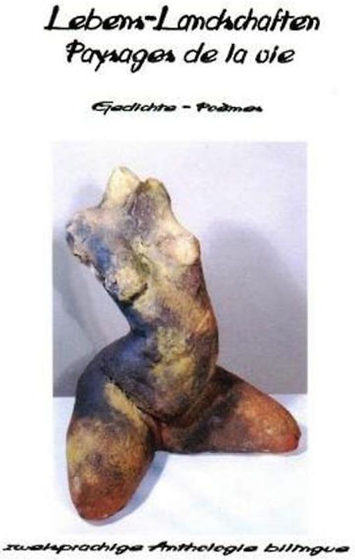 Lebens-Landschaften - Paysages de la vie