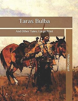 Taras Bulba: And Other Tales: Large Print