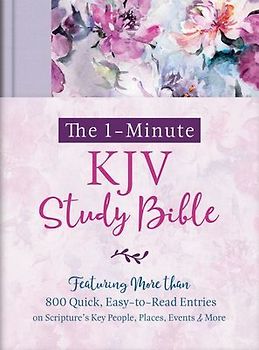 The 1-Minute KJV Study Bible (Lavender Petals): Featuring Nearly 900 Quick, Easy-To-Read Entries on Scripture's Key People, Places, Events, and More