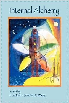 Internal Alchemy: Self, Society, and the Quest for Immortality