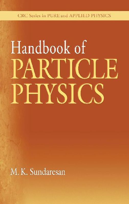 Handbook of Particle Physics