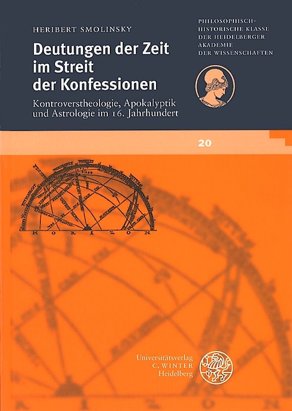 Deutungen der Zeit im Streit der Konfessionen. Kontroverstheologie, Apokalyptik und Astrologie im 16. Jahrhundert