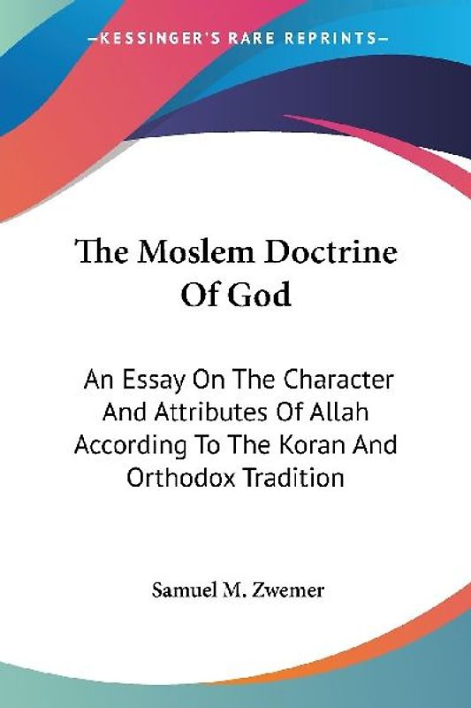 The Moslem Doctrine Of God