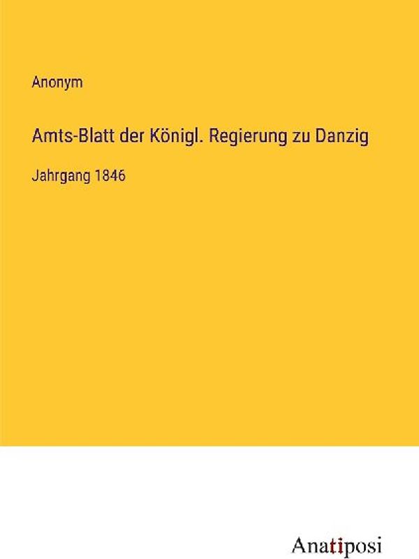 Amts-Blatt der Königl. Regierung zu Danzig
