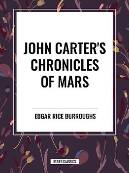 John Carter's Chronicles of Mars