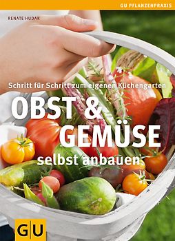 Obst & Gemüse selbst anbauen