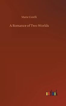 A Romance of Two Worlds
