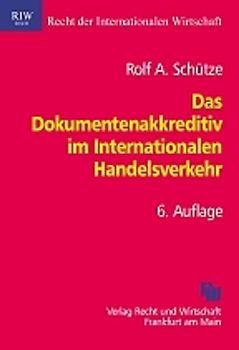 Das Dokumentenakkreditiv im Internationalen Handelsverkehr