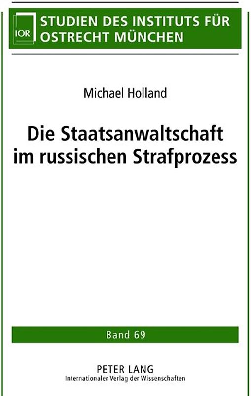 Die Staatsanwaltschaft im russischen Strafprozess