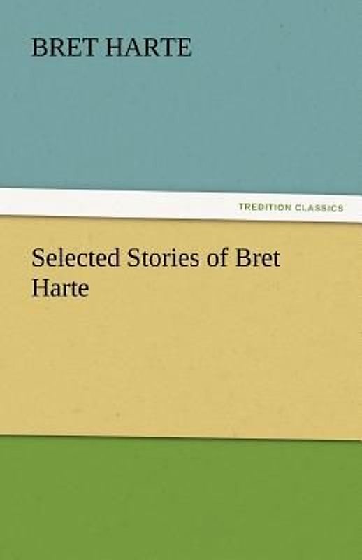 Selected Stories of Bret Harte