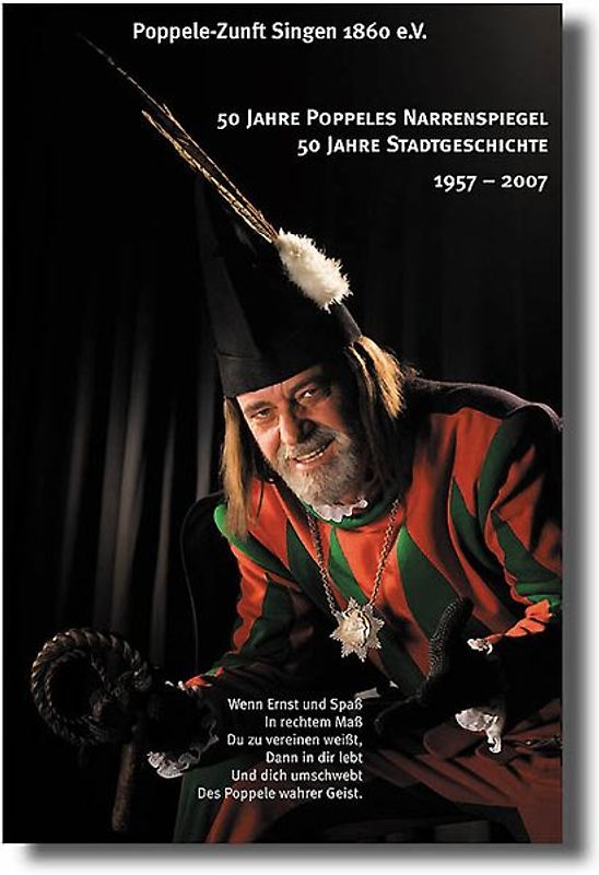 50 Jahre Poppeles Narrenspiegel - 50 Jahre Stadtgeschichte 1957-2007