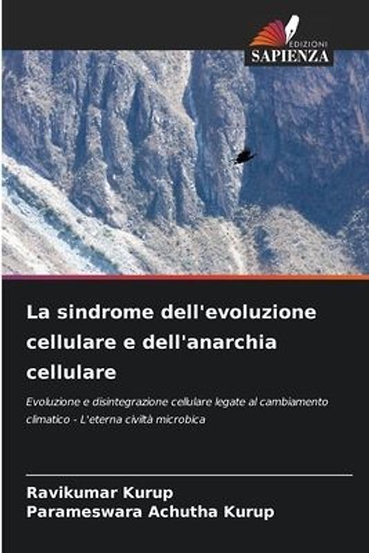 La sindrome dell'evoluzione cellulare e dell'anarchia cellulare