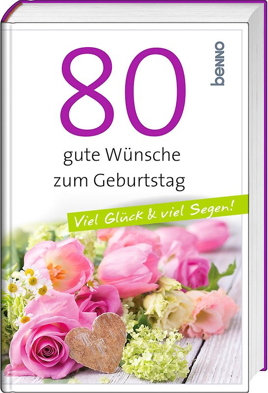 80 gute Wünsche zum Geburtstag