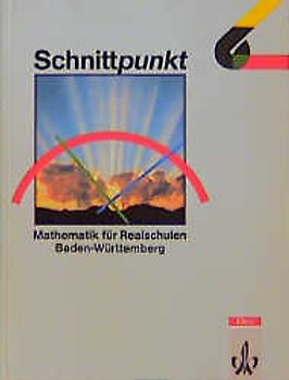 Schnittpunkt - Ausgabe für Baden-Württemberg. Mathematik für Realschulen / 6. Schuljahr - Neu