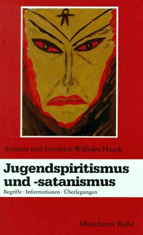 Jugendspiritismus und -satanismus. Begriffe - Informationen - Überlegungen