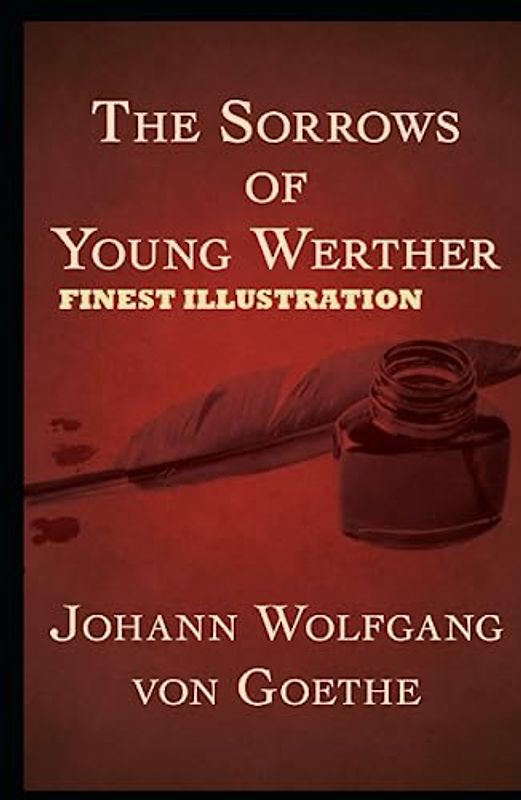 The Sorrows of Young Werther: Finest Illustration