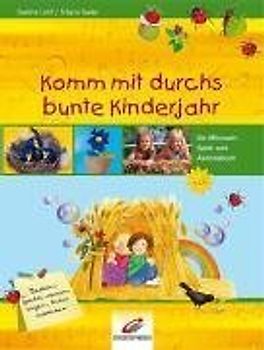 Komm mit durchs bunte Kinderjahr