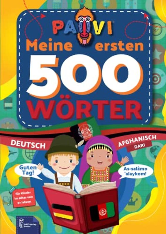 Deutsch - Afghanisch (Dari): PAVI - 500 erste Wörter: Deutsch - Dari: Geschenkbuch für Kinder, Anfänger, Fortgeschrittene - Wörterbuch Fremdschprachen: Deutsch - Afghanisch (Dari)