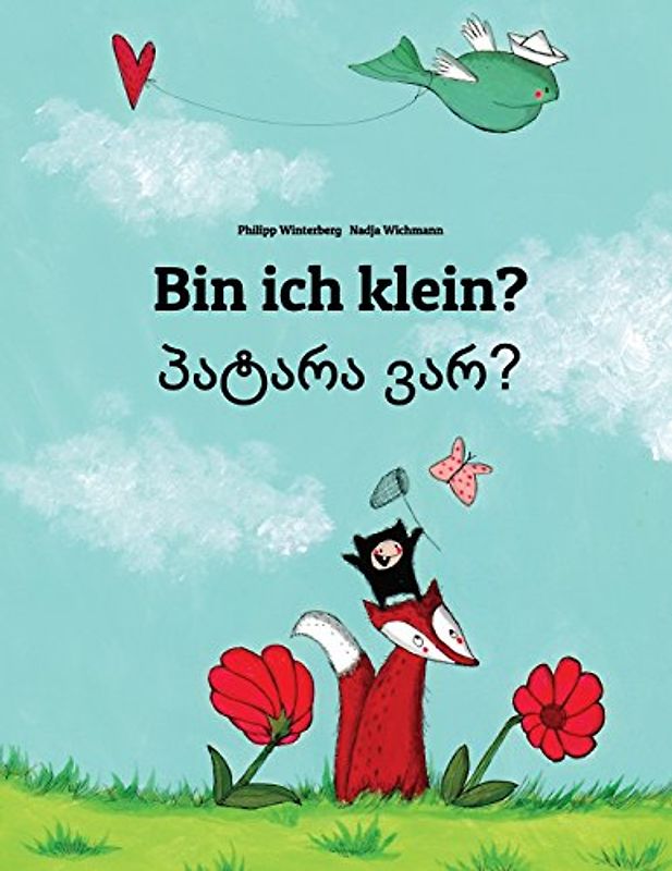 Bin ich klein? Patara var?: Kinderbuch Deutsch-Georgisch (zweisprachig/bilingual) - Winterberg, Philipp