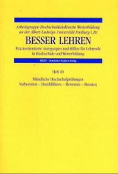 Besser Lehren / Vorbereitung und Durchführung mündlicher Hochschulprüfungen