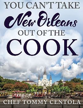 You Can't Take New Orleans Out of the Cook