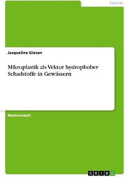 Mikroplastik als Vektor hydrophober Schadstoffe in Gewässern
