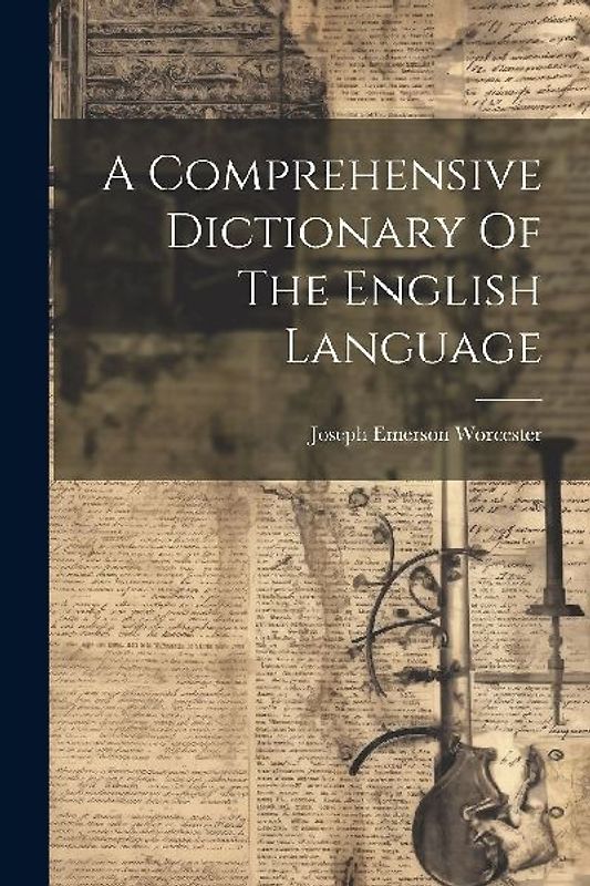A Comprehensive Dictionary Of The English Language