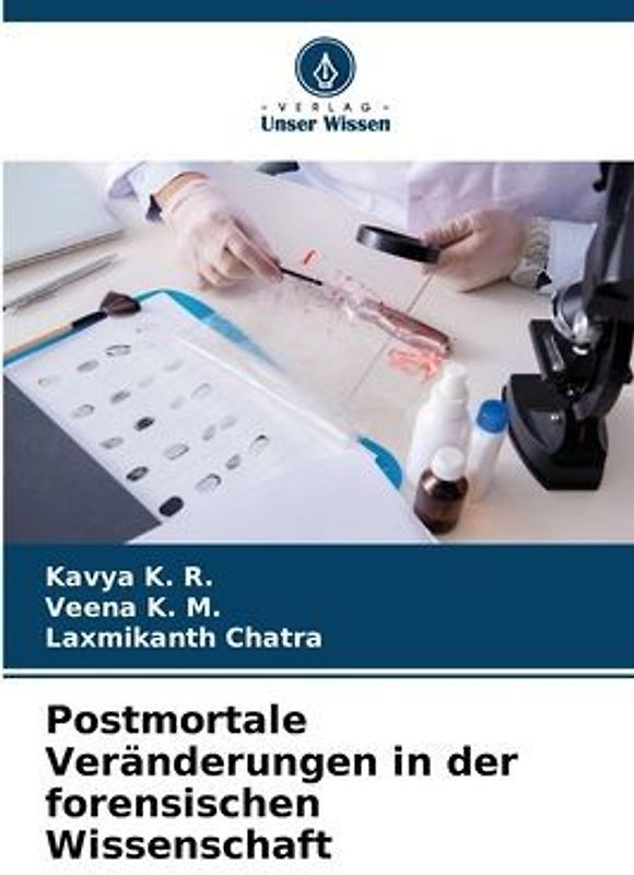 Postmortale Veränderungen in der forensischen Wissenschaft