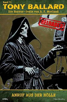 Tony Ballard - Reloaded, Band 71: Anruf aus der Hölle