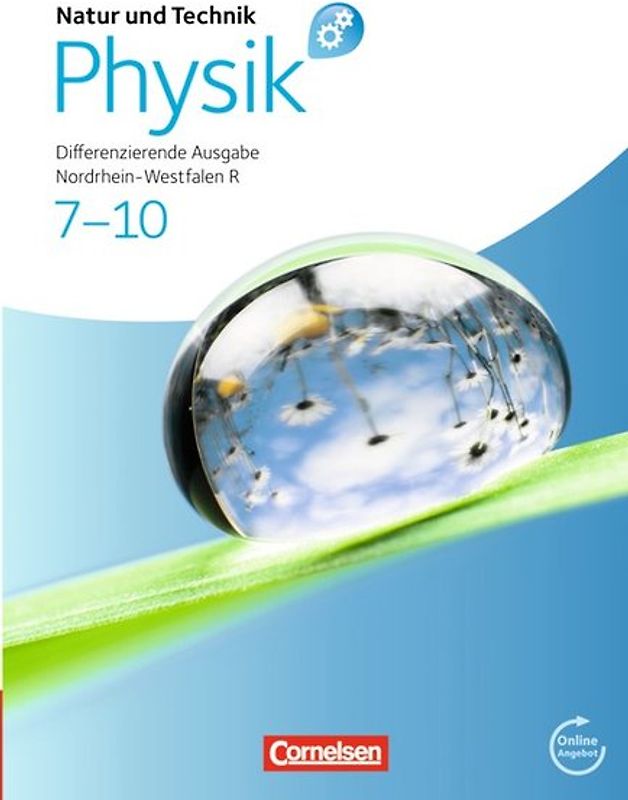 Natur und Technik - Physik: Differenzierende Ausgabe - Realschule Nordrhein-Westfalen - 7.-10. Schuljahr