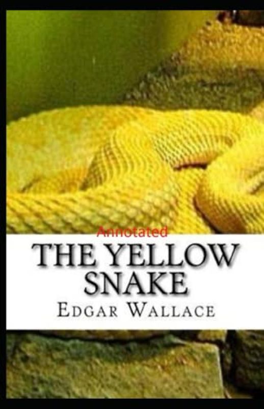 The Yellow Snake Classic Edition(Annotated)
