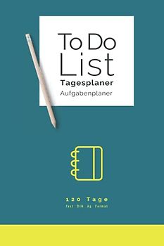 Tagesplaner | Aufgabenplaner | ToDo-Liste | Din A5 (fast): Struktur und Organisation im Alltag | Fokus auf die wesentlichen Aufgaben des Tages