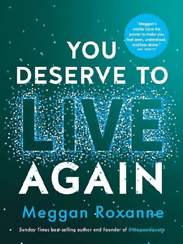 You Deserve to Live Again