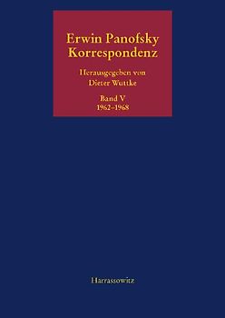Erwin Panofsky. Korrespondenz 1910-1968