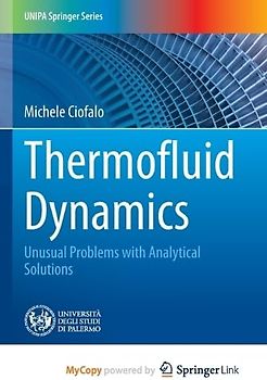 Thermofluid Dynamics: Unusual Problems with Analytical Solutions