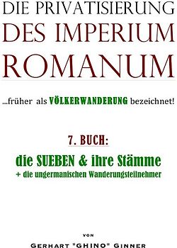Die Privatisierung des Imperium Romanum / Die Privatisierung des Imperium Romanum VII.