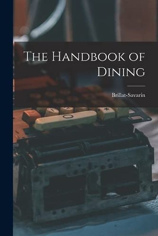 The Handbook of Dining