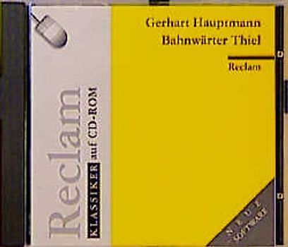 Bahnwärter Thiel. (Reclam Klassiker auf CD-ROM)