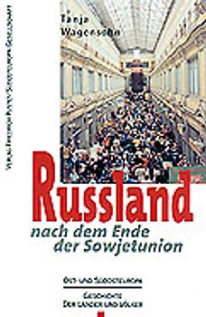 Russland nach dem Ende der Sowjetunion