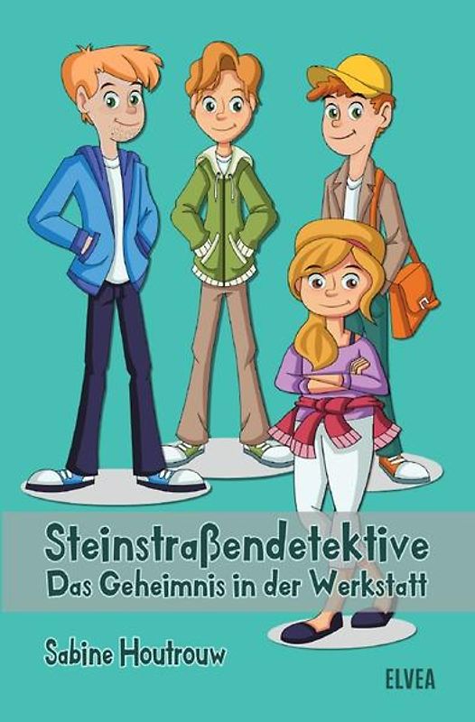 Die Steinstraßendetektive: Das Geheimnis in der Werkstatt