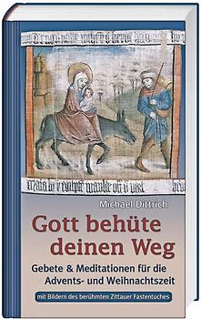 Gott behüte deinen Weg