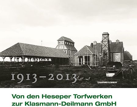 Von den Heseper Torfwerken zur Klasmann-Deilmann GmbH