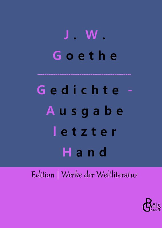 Gedichte - Ausgabe letzter Hand