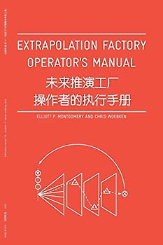 Extrapolation Factory - Operator's Manual: Publication version 1.0 - includes 11 futures modeling tools