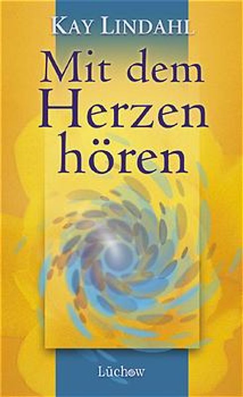 Mit dem Herzen hören