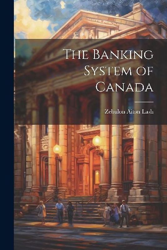 The Banking System of Canada