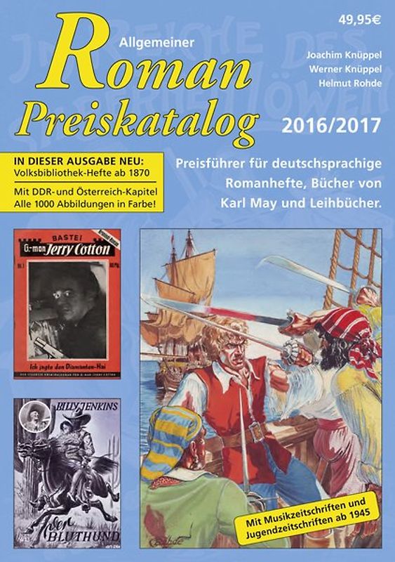 Allgemeiner Roman-Preiskatalog 2016 / 2017, Preisführer für deutschsprachige Romanhefte, Bücher von Karl May und Leihbücher 11. Auflage