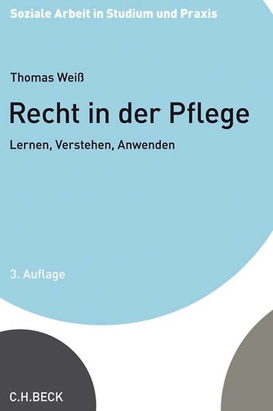 Soziale Arbeit in Studium und Praxis / Recht in der Pflege